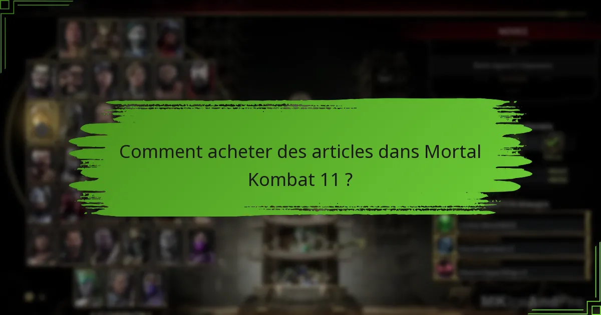 Comment acheter des articles dans Mortal Kombat 11 ?