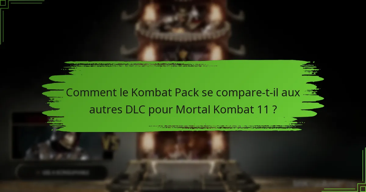 Comment les joueurs peuvent-ils obtenir les skins de personnages du Kombat Pack ?