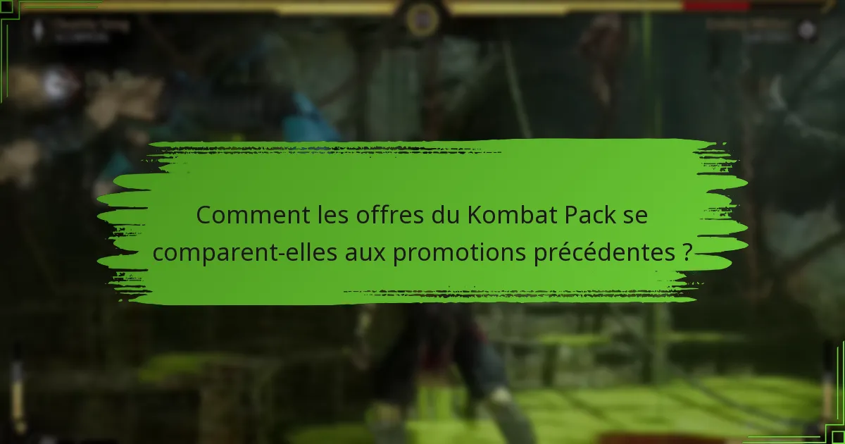 Comment réclamer les offres du Kombat Pack ?