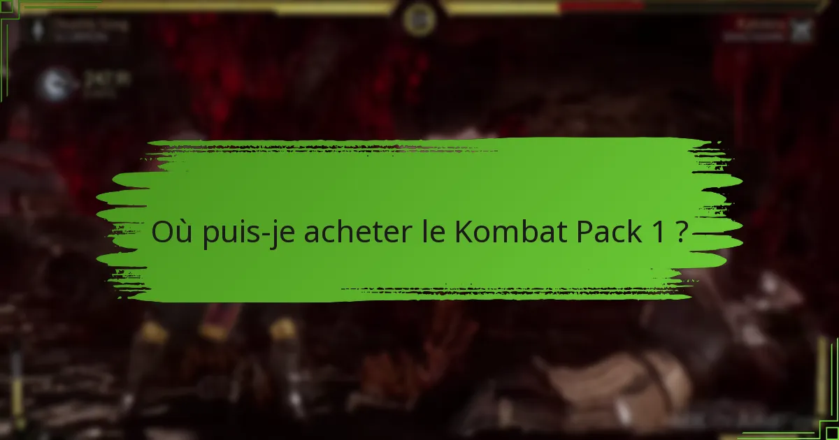 Quels personnages sont disponibles dans le Kombat Pack 1 ?