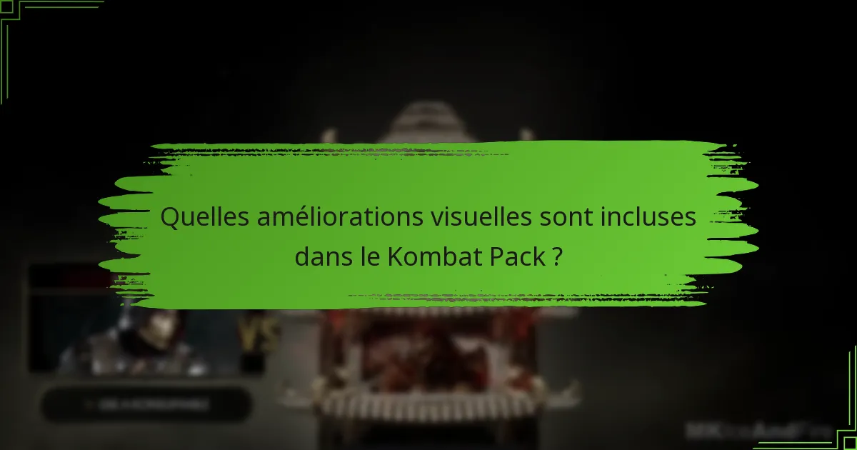 Comment le Kombat Pack se compare-t-il aux autres DLC pour Mortal Kombat 11 ?