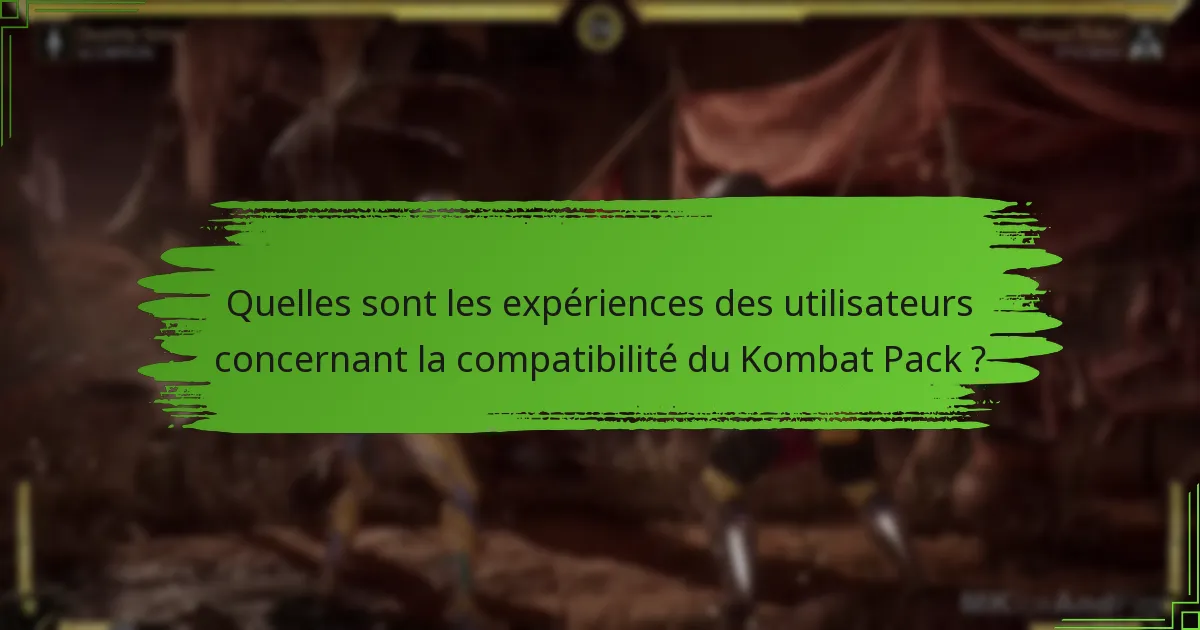 Comment les réclamations concernant le Kombat Pack varient-elles selon les régions ?