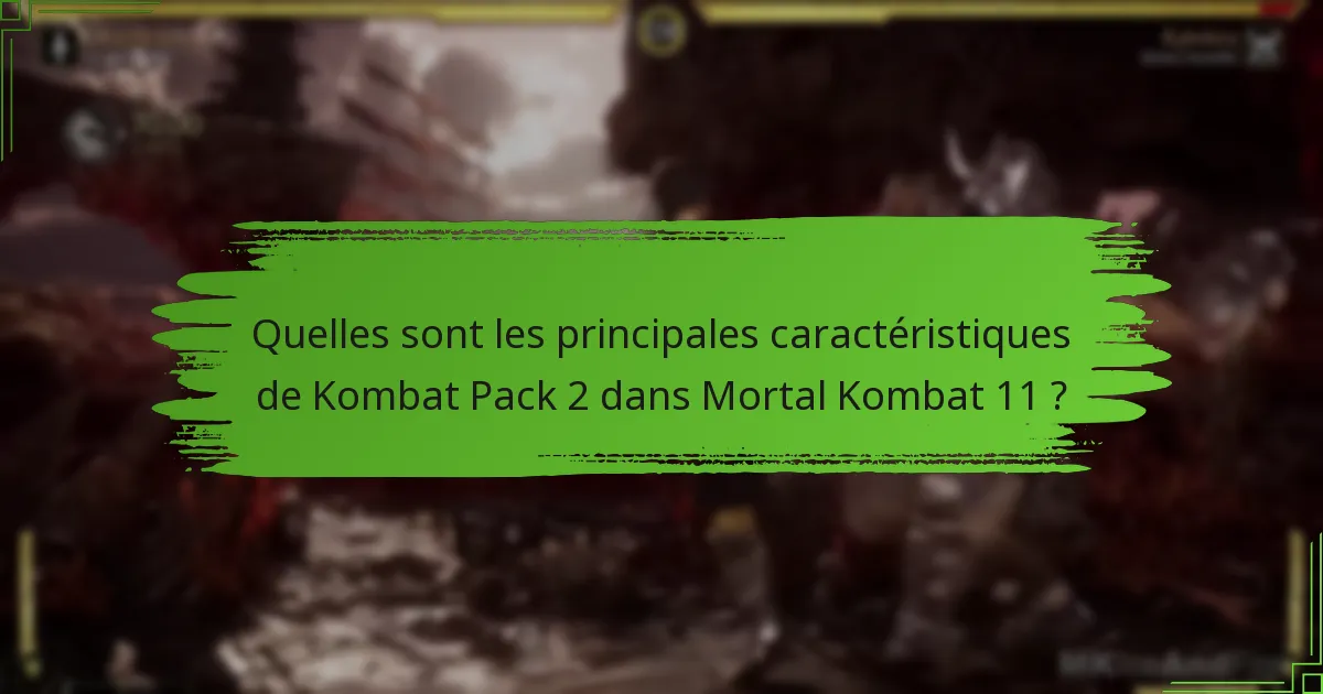 Comment Kombat Pack 2 se compare-t-il aux packs précédents ?